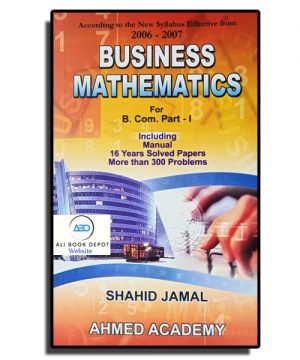 Business Mathematics – Shahid Jamal – B.Com I