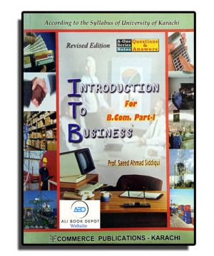 Introduction to Business – Saeed Ahmed Siddiqui – B.Com I